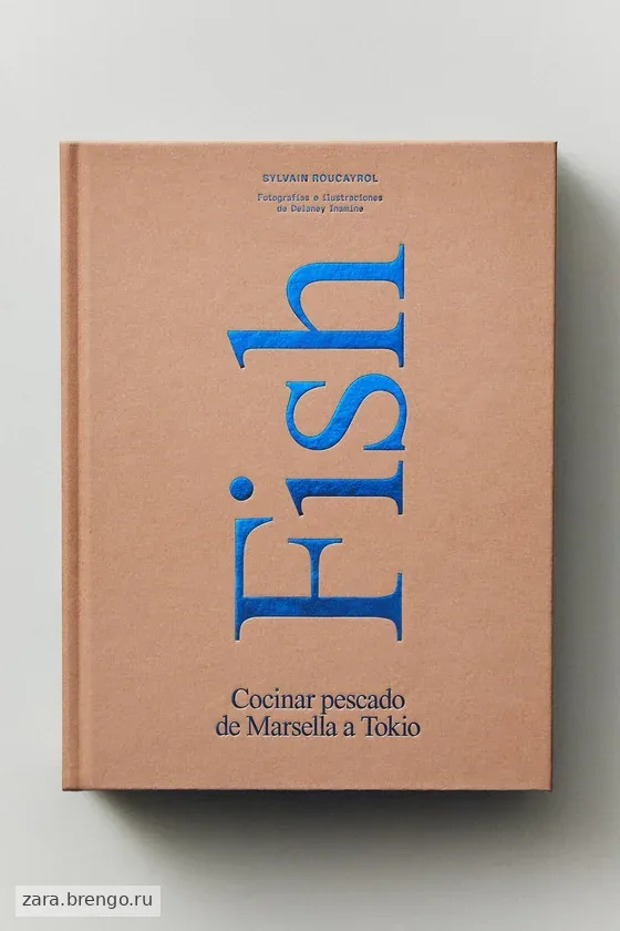 Книга fish cocinar pescado de marsella a tokyo (на испанском)